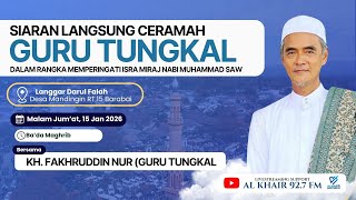 Ceramah Agama Bersama Guru Tungkal KH Fakhruddin Nur | Al Khair Multimedia