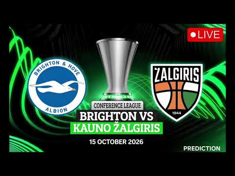 Video BRIGHTON vs KAUNO ZALGIRIS | UEFA Conference League Match Prediction
