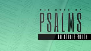 Psalm 46:1-3 - The Lord is Enough