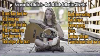 Acoustic Rock Ballad - Rock ballad collection