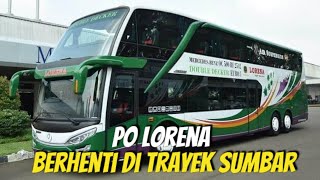 Kenapa PO. Lorena Berhenti Di Trayek Sumatera Barat - Jabodetabek ?