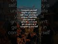 Competition. #selfcompetition #motivation #achieveexcellence #comparison #selfdevelopment #success