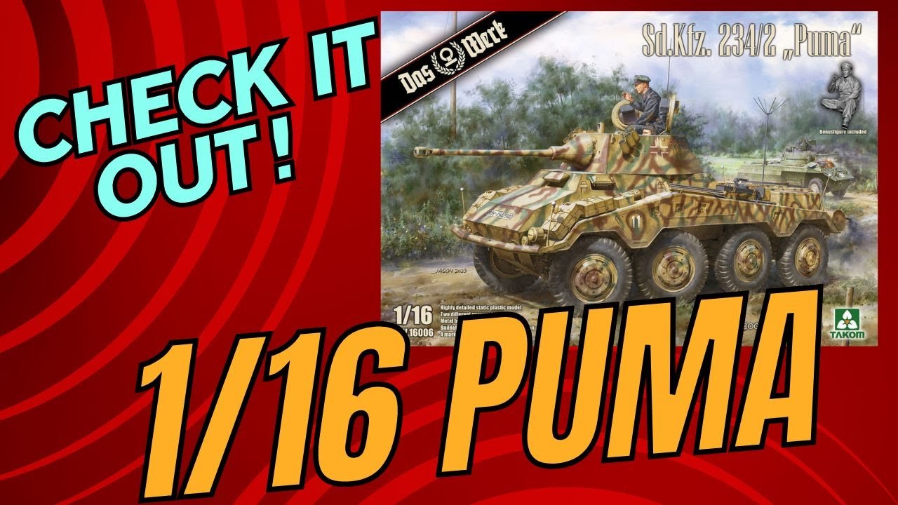 Its finally here ! Das Werk 1/16 Sd.Kfz.234/2 Puma