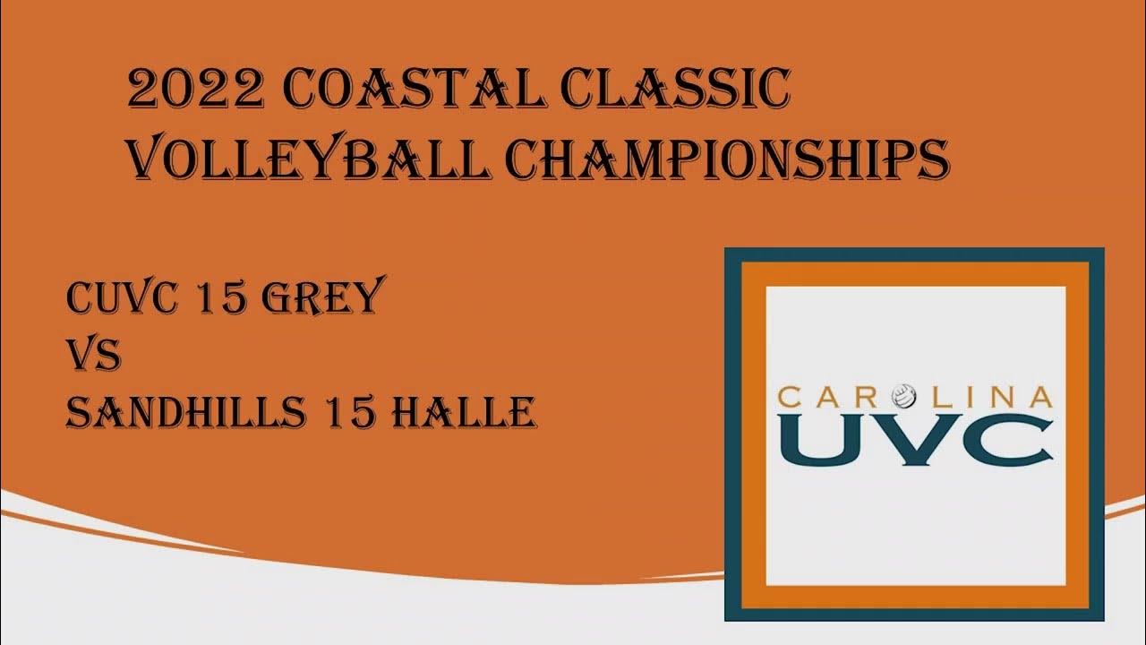 2022 Coastal Classic Volleyball Championship Day 2 Game 1 CUVC 15 Grey
