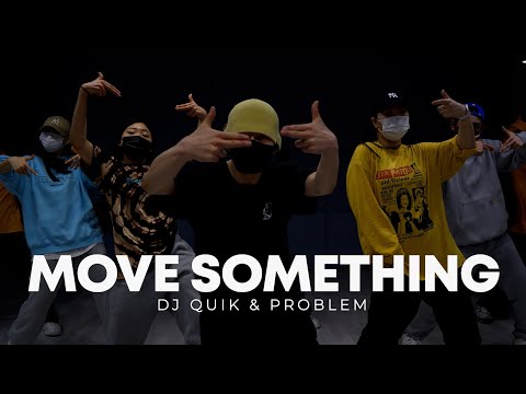 Dj Quik & Problem - Move Something / IRO Choreography
