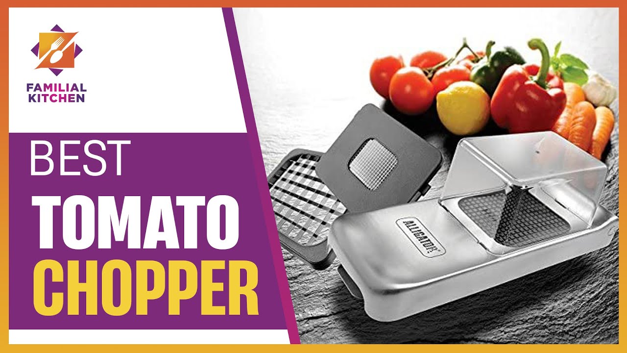 Upgrade Your Cooking with the Top 5 Best Tomato Choppers