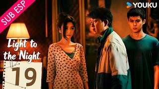 【SUB ESP】Luz en la Noche EP19 | Yueming Pan / Dylan Wang / Ren Min | YOUKU