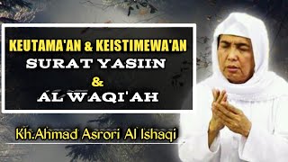 Privileges & privileges of Surat Yasiin & Al Waqi'ah || Kh.Ahmad Asrori Al Ishaqi