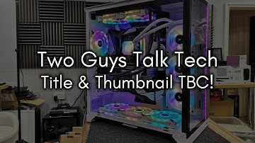 Tinker Stream - Two Guys Talk Tech #69