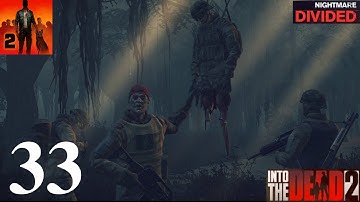 Into the Dead 2 - Divided - Nightmare - Gameplay Walkthrough Part 33 - Stages 4--6  (iOS, Android)