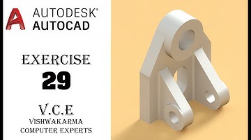 CAD CAM TUTORIAL EXERCISE 29 IN HINDI BY VCE, AUTODESK AUTOCAD 3D MODELING