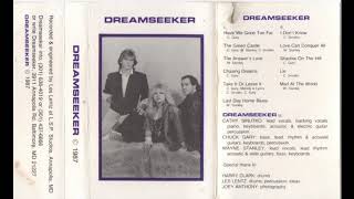 DREAMSEEKER - Have we gone too far