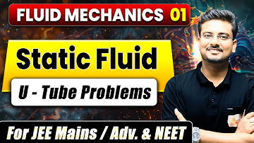 Fluid Mechanics Class 11 | U tube Problems Fluid | Static Pressure Questions | JEE Mains | NEET #jee