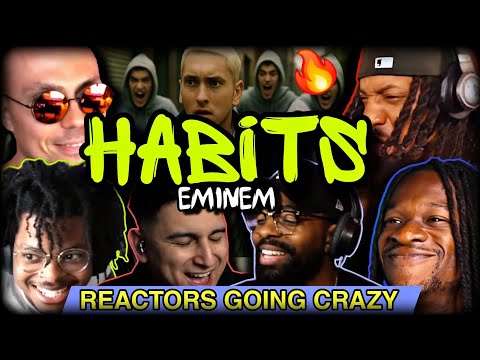Eminem HABITS REACTION COMPILATION 