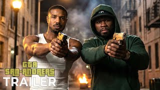 Gta San Andreas 2026 - Live-Action Trailer Michael B. Jordan, 50 Cent