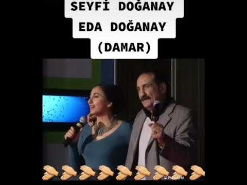 Seyfi Doğanay - Eda Doğanay/Damar