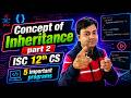 5 Inheritance Programs 🚀 | ISC Class 12 Computer Science | Part 2 by YP Computer Classes