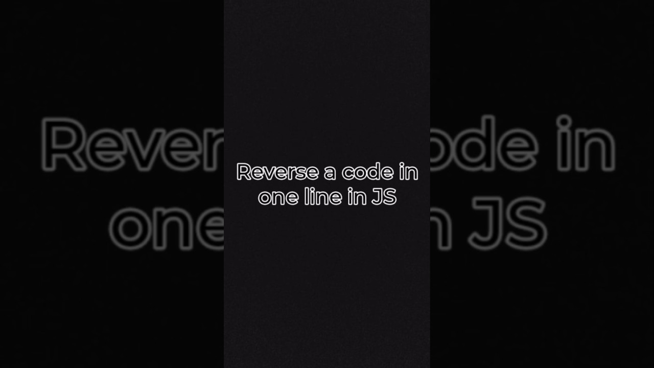 Reverse string in just 1 line #javascript #coding #codingshorts #backend #programming #learncoding