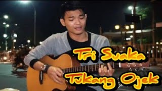 Tri Suaka - Tukang Ojek (Lagu Terbaru)