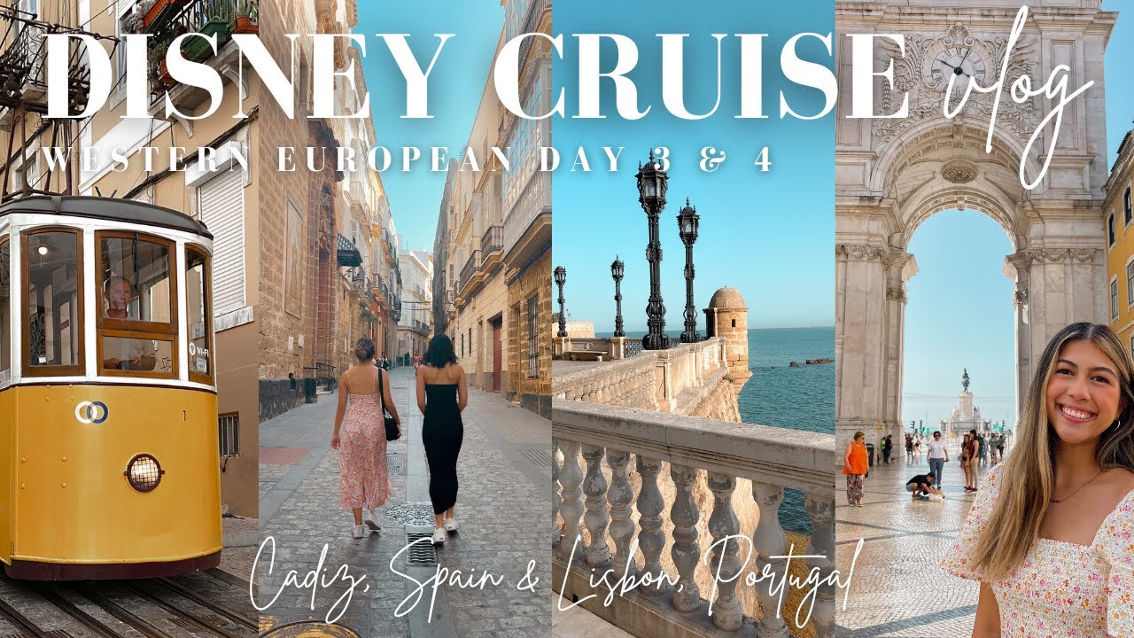 VLOG: Western European Cruise on Disney Dream Day 3 & 4 (Cadiz, Spain & Lisbon, Portugal)