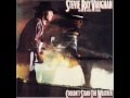Couldn T Stand The Weather Stevie Ray Vaughan Couldn T Stand The Weather 1984 HD