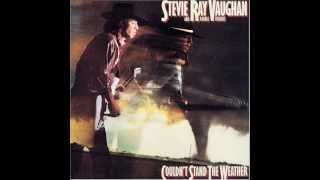 Couldn&#39;t Stand the Weather - Stevie Ray Vaughan - Couldn&#39;t Stand the Weather - 1984 (HD)