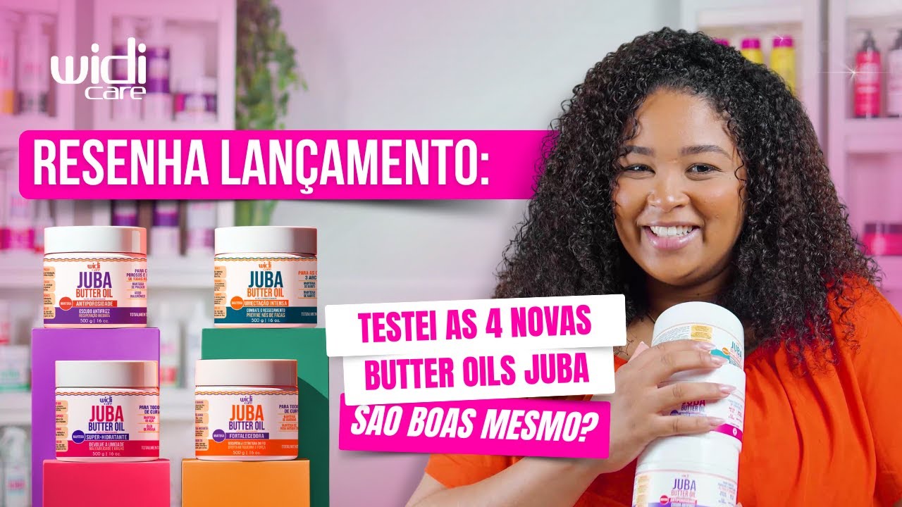 TESTEI AS 4 NOVAS BUTTER OIL JUBA NO MEU CABELO CACHEADO | Resenha Lançamentos Widi Care
