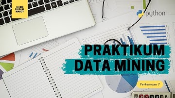 Praktikum Data Mining #7 : Visualisasi Data di Python