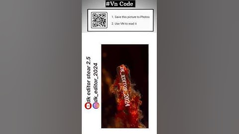 Vn QR code scan vn app one click ma name video editing #shortsfeed #vncode #vn #vncode #dkeditor