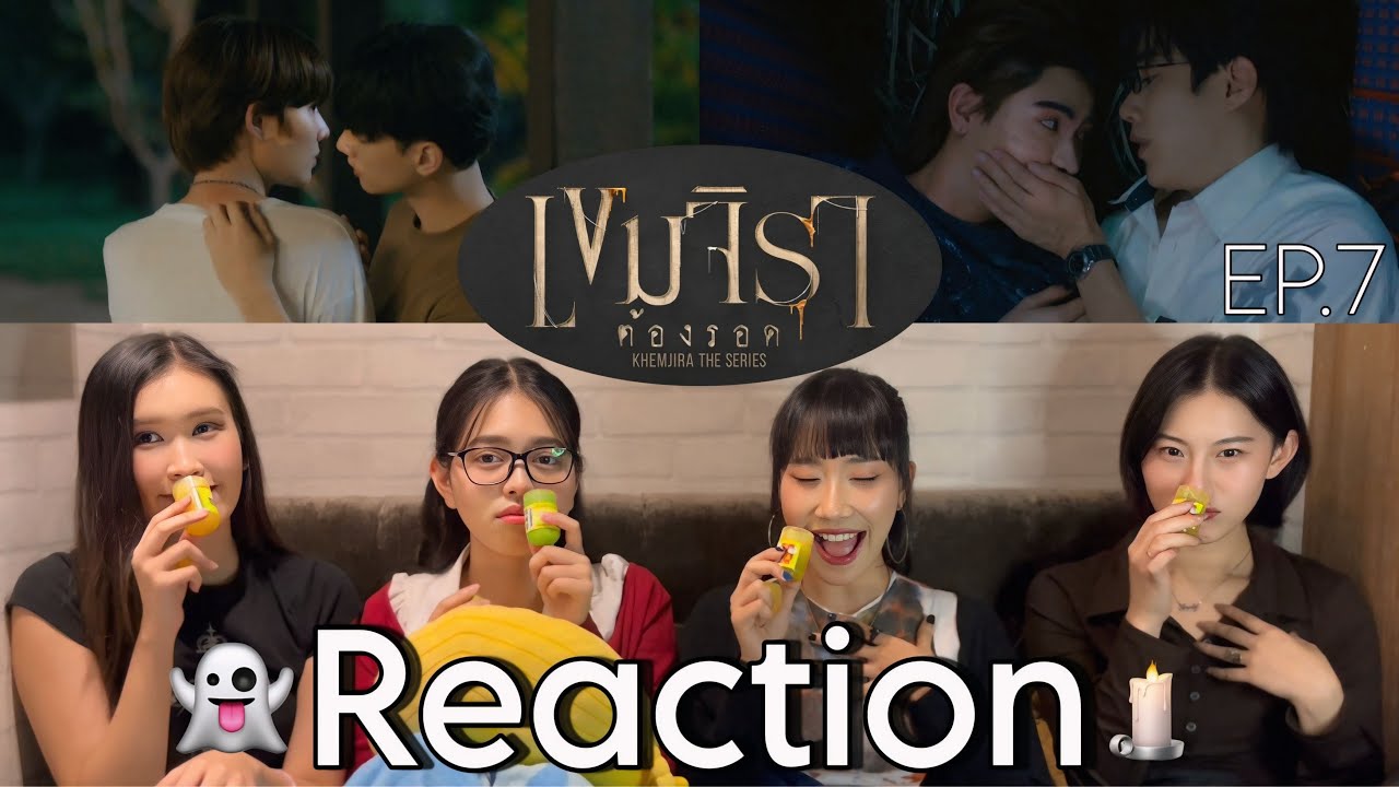 「EP.7」เขมจิราต้องรอด | Khemjira The Series 👻🕯️ [ขอร้องเพื่อนมารีแอค]