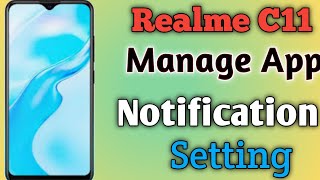 Realme C11 Manage Your Apps Notification || How To Off/On Apps Notification On Realme C11 || Kishan|