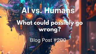 AI vs Humans Part 200