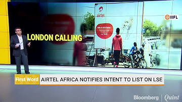 Airtel Africa Notifies Intent To List On LSE