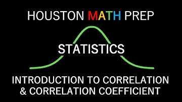 Correlation & Correlation Coefficient - Intro