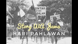 STORY WA JAWA - HARI PAHLAWAN | STATUS WA JAWA - 10 NOVEMBER | STORY WA 30 DETIK - HARI PAHLAWAN