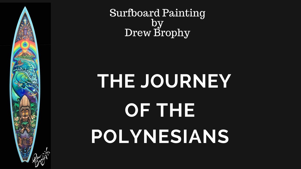 Journey of the Polynesians - Surfboard Painting by Drew Brophy