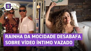 Rainha da Mocidade, Fabíola de Andrade, se pronuncia sobre vídeo íntimo