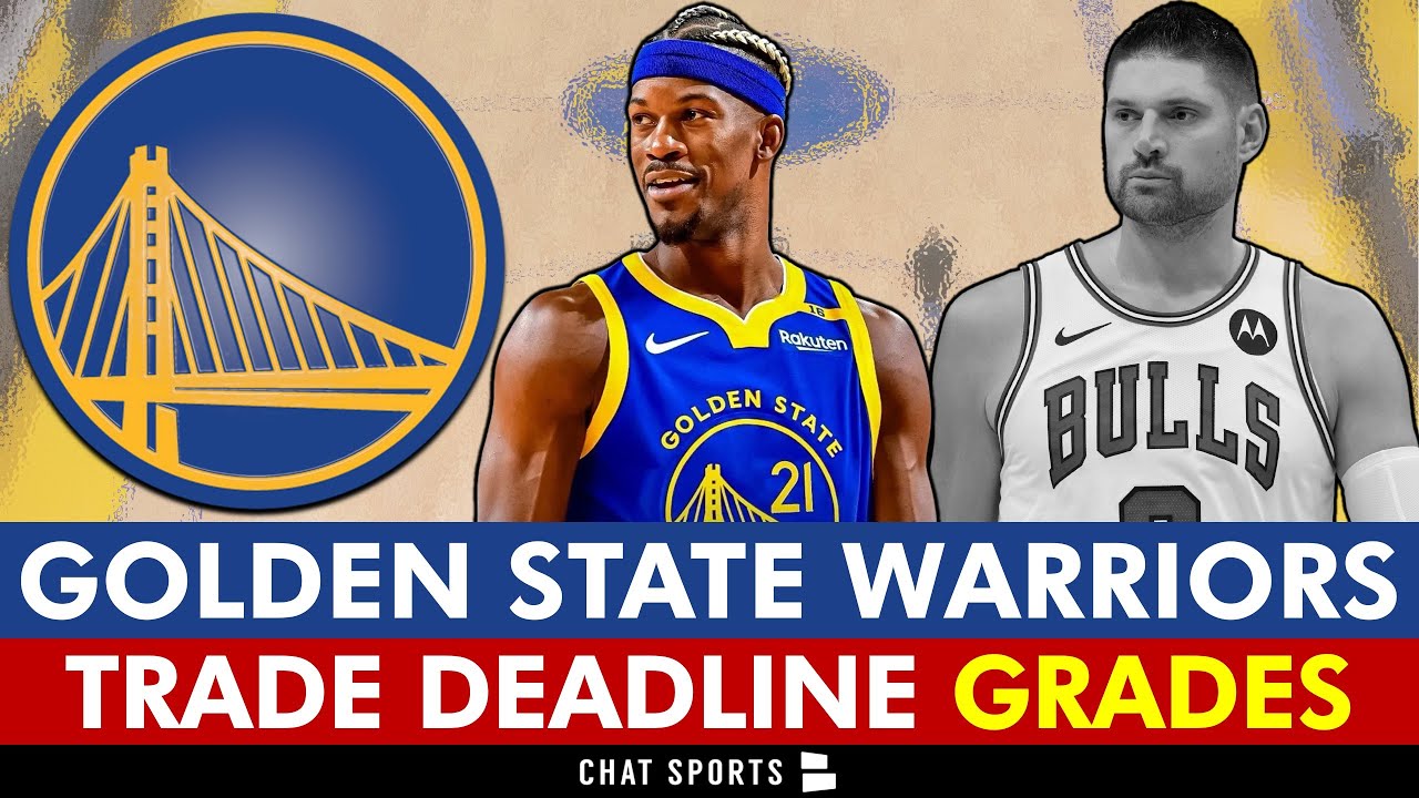 Golden State Warriors Trade Deadline Grades: Jimmy Butler Trade ...