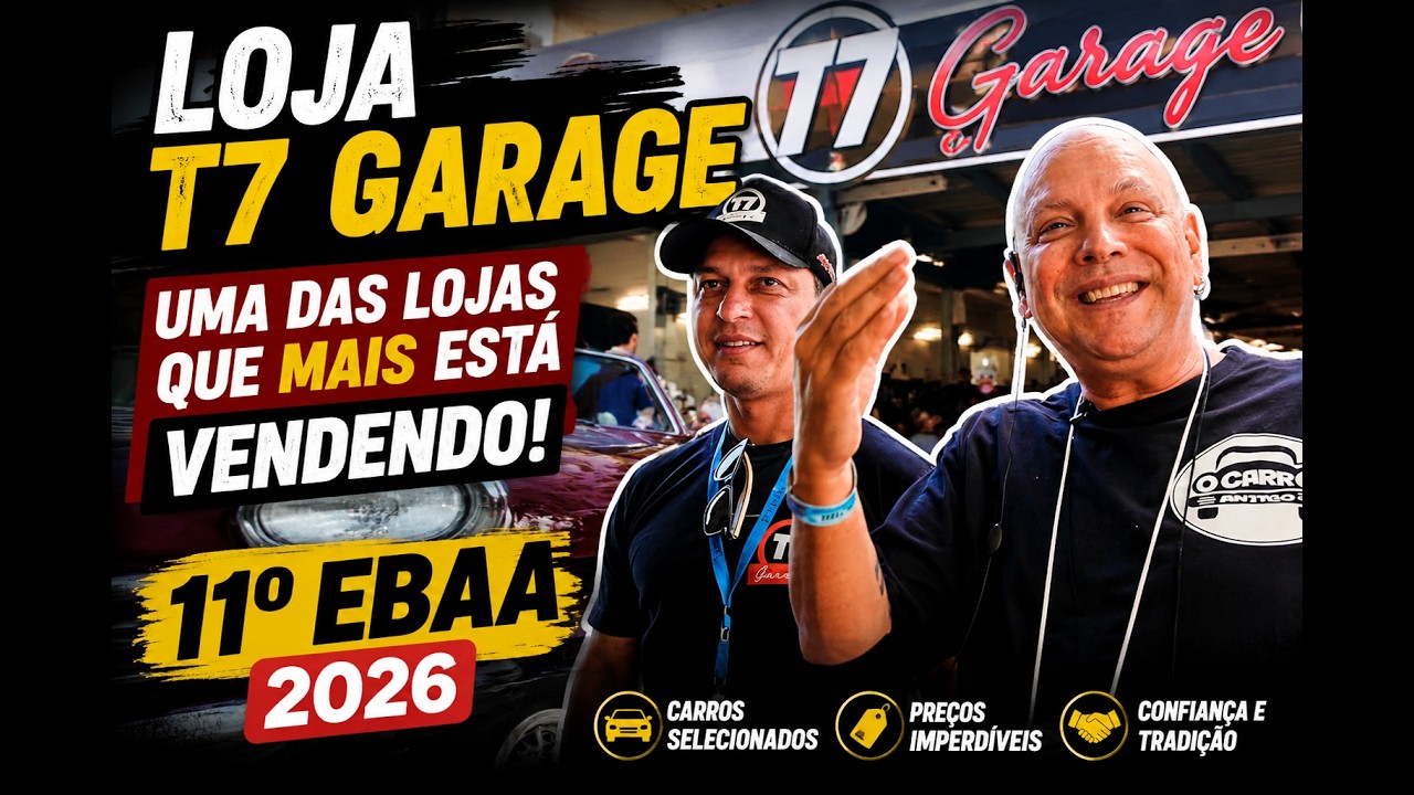 A Loja Que Mais Está Vendendo no 11º EBAA 2026? Conheça a T7 Garage!