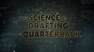 The science of drafting a quarterback | Outside the Lines