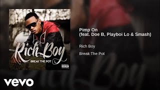 Watch Rich Boy Pimp On Ft Doe B Playboi Lo  Smash video