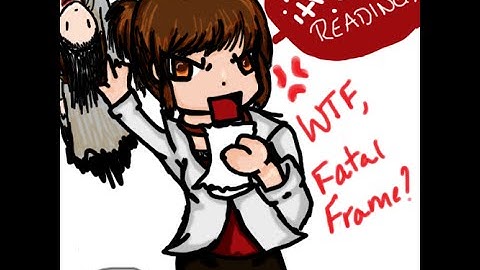 Fatal Frame [Part 3] - Now it