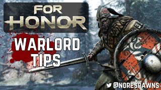 FOR HONOR - Advice & Tips for Playing the WARLORD