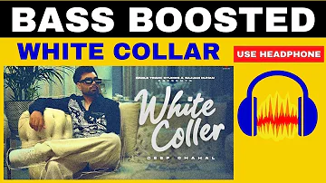 White Collar: | Deep Chahal Gurlez Akhtar | Latest Punjabi Songs 2022