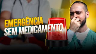 O Que Fazer Quando Falta Medicação No Seu Plantão?