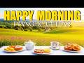 HAPPY MORNING COFFEE ☕ Relaxing Instrumental Background Music for Morning Routine, Study &amp; Work