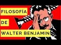 FILOSOFÍA DE WALTER BENJAMIN