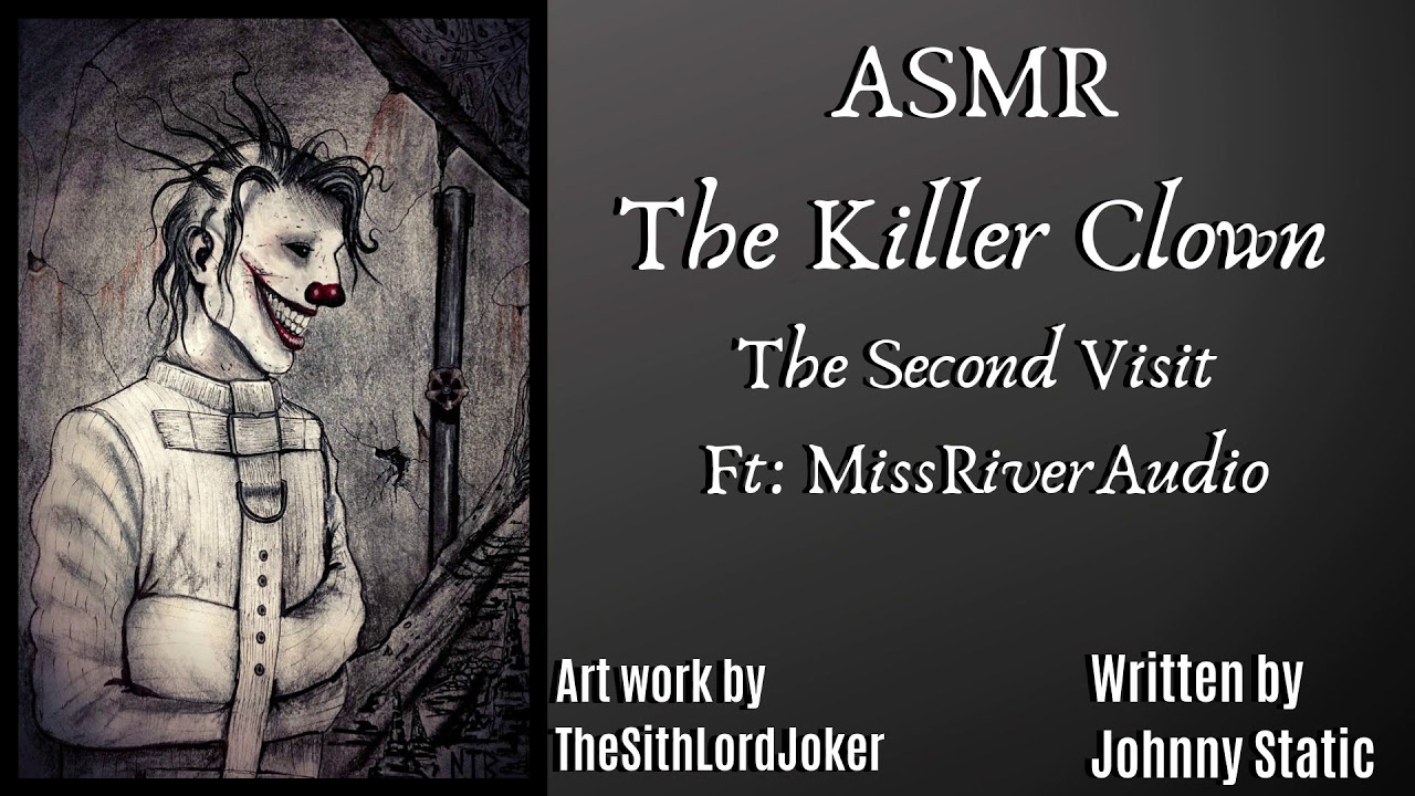 ASMR The killer clown The Second Visit (Gender Neutral) (Ft MissRiverAudio)