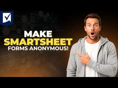 How To Make Smartsheet Forms Anonymous