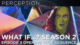 Official Marvel Studios’ What If…? Season 2 Episode 3 Opening Title Sequence